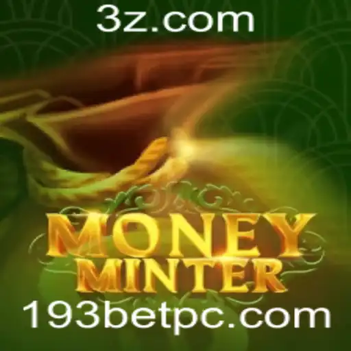 Explorando o Dinâmico Universo de MoneyMinter e o Conceito de Apostas com 193 Bet